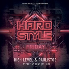 High Level & Paulistos - Escape My Mind (Preview)