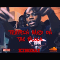 KingZay - Hard on the Block ( Prod. By RNE LM Beats )