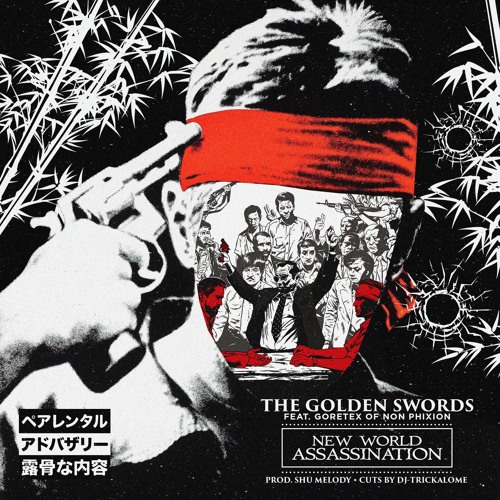 NEW WORLD ASSASSINATION (FEAT-GORETEX OF NON PHIXION) PROD-SHU MELODY CUTS BY DJ-TRICKALOME