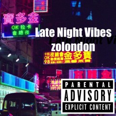 Late Night Vibes
