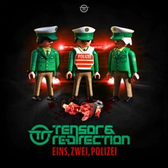 Tensor & Re-Direction - Eins, Zwei, Polizei (Free Track)