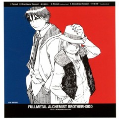 【BrokeN】PERIOD - FULL METAL ALCHEMIST BROTHERHOOD - Opening 4