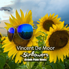 Vincent De Moor - Sunflowers (Grande Piano Remix)