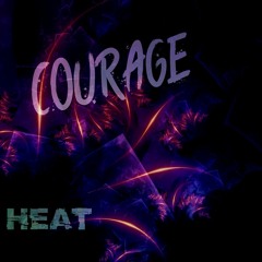 Courage ft BSB - Heat (Prod. dannyebtracks)