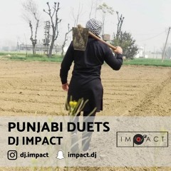 DJ Impact | Punjabi Duets