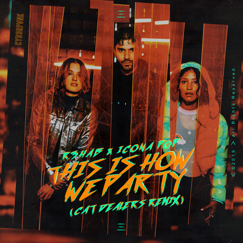 Stream R3HAB, Icona Pop - This Is How We Party (Cat Dealers Remix) by HUB  Records | Listen online for free on SoundCloud