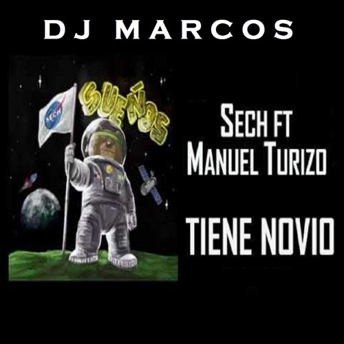 94 Tiene Novio Sech Ft Manuel Turizo Short Descarga Free Dj Marcos By Dj Marcos