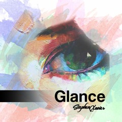 Glance (Prod. By Chillingcat)