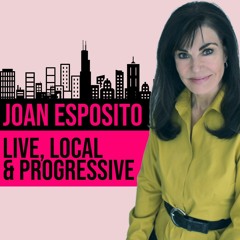 Joan Esposito Live, Local, & Progressive 5.23.19