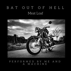 Bat Out Of Hell by Meat Loaf