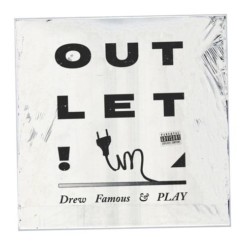PLAY X DREW FAMOUS - OUTLET PROD.DON KEVO