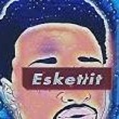 King Kelo - Essketit
