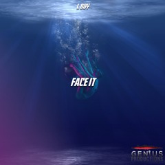 "Face It" (The Genius Prod.)