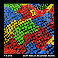 The Who - Baba O'Riley (Flee Wick remix)