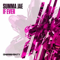Summa Jae - If Ever (Radio Edit)