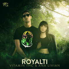 Vitamin THC & Ana Livian - Royalti (Original Mix) [Terror Nation Exclusive]