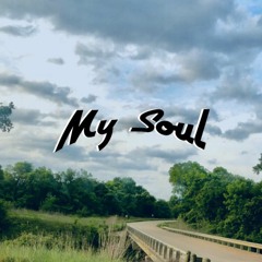 My Soul (Prod. by Pilgrim)