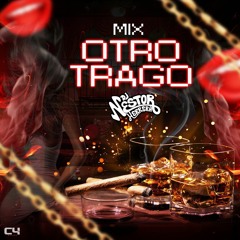 Mix Otro Trago 2019 - Dj Nestor Herrera