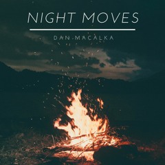 Night Moves (Cover - Bob Seger)