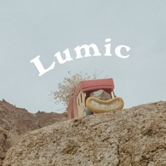 [PREMIERE] Lumic Excl Disc. RLS2019