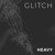 Artwork for Glitch Heavy