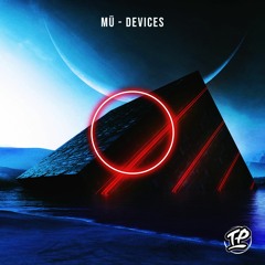 MÜ - Devices