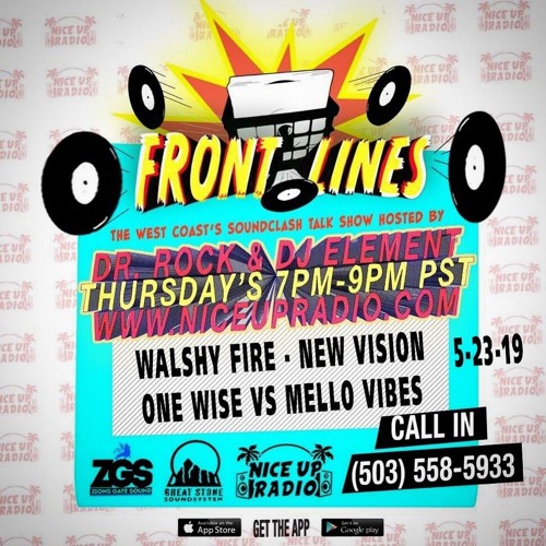 Front Lines 5/23/19 With Walshy Fire, New Vision, And One Wise Vs Mello Vibes!