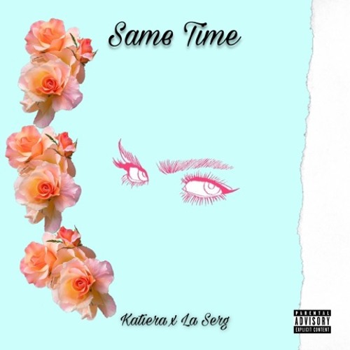 Same Time feat. La Serg - KATIERA (prod. by Kris Ja'Lon)