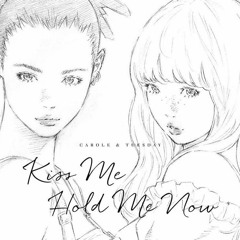 "Kiss Me Remix" (Carole And Tuesday) (Final Mix Ver.)