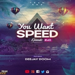 You Want Speed Ep 40