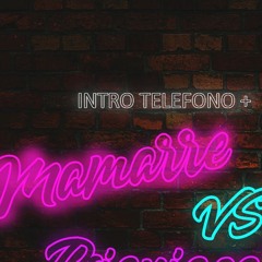 INTRO TELEFONO + MAMARRE VS PSIQUIATRICA LOCA  DJ DANNYBOY
