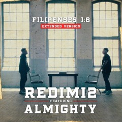 Redimi2 Ft Almighty -Filipenses 1:6 Extended Version Oficial
