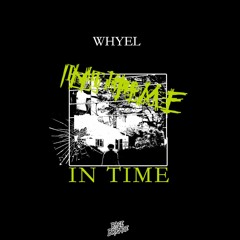 In Time - Whyel