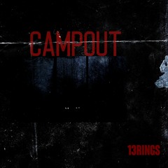 13RINGS - Campout