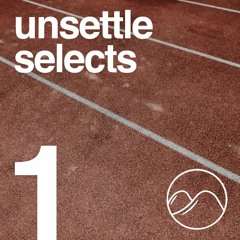 Unsettle Selects Mix #1