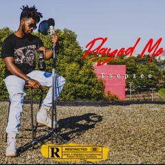 Played Me (Prod. Daequan Beats)