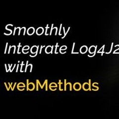 How to Integrate Log4J2 with webMethods?