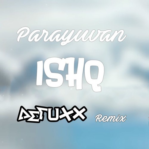 Parayuvan (Alex Raimond remix)