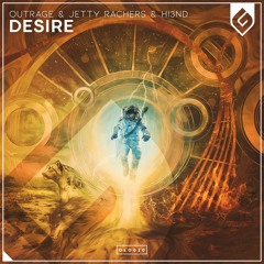 OUTRAGE & Jetty Rachers & Hi3ND - Desire (Radio Mix)