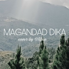 Magandad Dika (Keewon) // cover by willsie