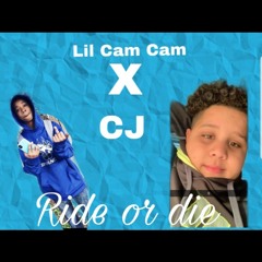 Lilcamcam × CJ- Ride or Die