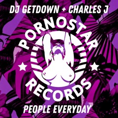 Dj GetDown & Charles J - People Everyday