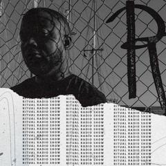 RITUAL RADIO SHOW 028