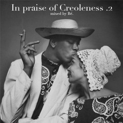 In Praise Of Creoleness Vol. 2