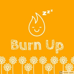 Burn Up - Lofi Chill Beat -Free DL