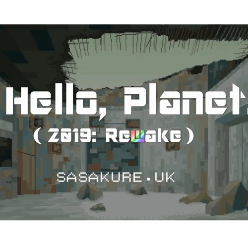Stream Sasakure Uk ハロー プラネット 19 Rewake Hello Planet 19 Rewake By Bram Listen Online For Free On Soundcloud Stream Sasakure Uk ハロー プラネット 19 Rewake Hello Planet 19 Rewake By Bram Listen Online For Free On Soundcloud