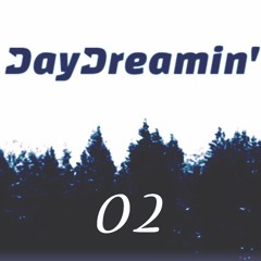 DayDreamin' 02 [Punk Rock Meets EDM]