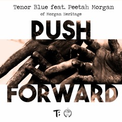 Push Forward feat. Peetah Morgan Of Morgan Heritage