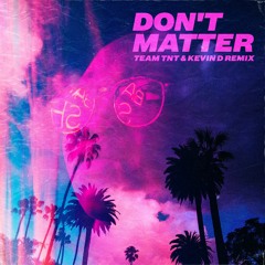Akon - No Matter (Team TNT, Kevin D Remix)Preview