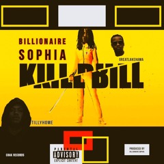 Kill Bill ft Tillyhome & Greatlakehama